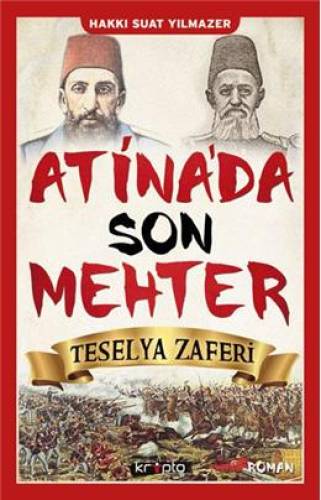 Atina'da Son Mehter - Teselya Zaferi Hakkı Suat Yılmazer imzalı - 0