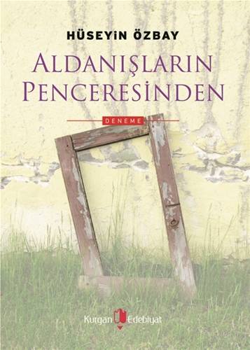 Aldanışların Penceresinden - Hüseyin Özbay imzalı - 0