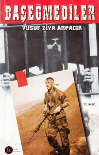 Başeğmediler - Yusuf Ziya Arpacık (100.Baskı) - 0