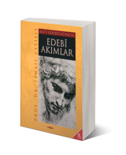 Batı Edebiyatında Edebi Akımlar - İsmail Çetişli 