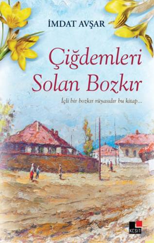 Çiğdemleri Solan Bozkır - İmdat Avşar - 0