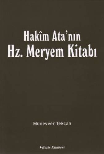 Hakim Ata'nın Hz. Meryem Kitabı - Münevver Tekcan - 0