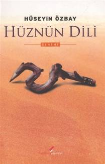 Hüznün Dili - Hüseyin Özbay İmzalı