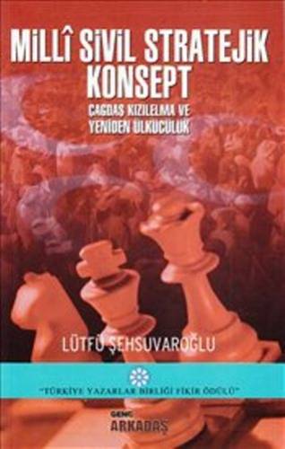 Milli Sivil Stratejik Konsept - Lütfü Şehsuvaroğlu İmzalı - 0