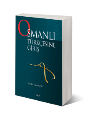 Osmanlı Türkçesine Giriş - Prof. Dr. Yılmaz Kurt - 0