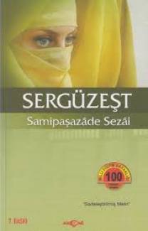 Sergüzeşt - Samipaşazade Sezai- MEB 100 Temel Eser 