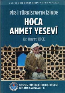 Unesco Pir-i Türkistan'ın İzinde Ahmet Yesevi -Dr Hayati Bice 