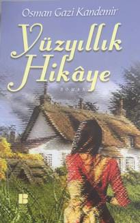 Yüzyıllık Hikaye - Osman Gazi Kandemir (Hızlı Kargo-Süprizli)